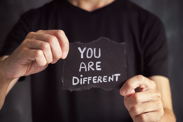 You are different