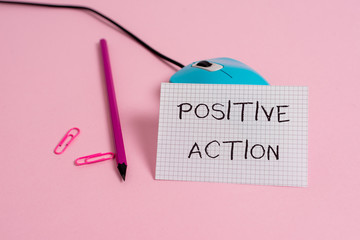 word writing text positive action. business photo showcasing doing good attitude against certain sit