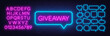 Neon sign giveaway . Set of neon speech bubbles and the alphabet on a dark background. Template for design.