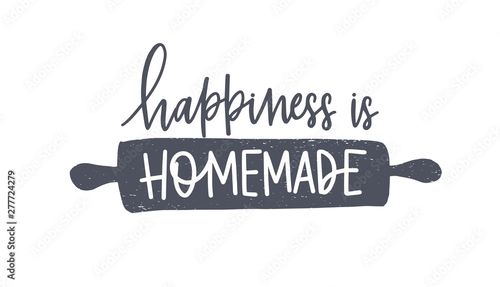 Happiness Is Homemade phrase handwritten with cursive calligraphic font or script on rolling pin. Elegant lettering and tool for food preparation, cooking. Hand drawn monochrome vector illustration. - obrazy, fototapety, plakaty 