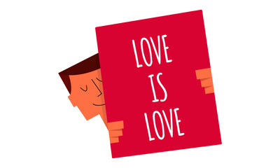  Love is love sign on a board vector illustration. Man holding a sign 