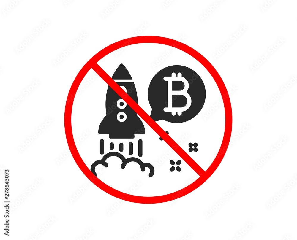 No or Stop. Bitcoin icon. Cryptocurrency startup sign. Crypto rocket  symbol. Prohibited ban stop symbol. No bitcoin project icon. Vector Stock  Vector | Adobe Stock