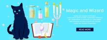 Magic And Wizard Collection Of Items To Cast A Magic Spell Website Design Banner Vector Illustration. Accessories For Making Magical Tricks, Ancient Book Of Dead Shadows. Black Cat