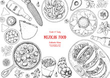Mexican Food Top View Frame. A Set Of Mexican Dishes With Quesadillas, Burritos, Nachos, Fajitas. Food Menu Design Template.Vintage Hand Drawn Sketch Vector Illustration.Mexican Cuisine Engraved Image