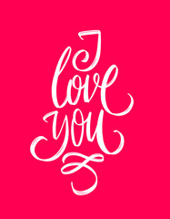 I Love you. Vector hand drawn calligraphy phrase. Template for greeting card