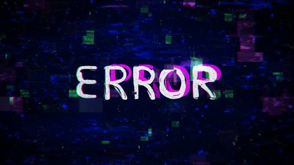 Canvas Print - Error text with noise and glitching. Seamless loop animation