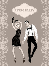 Retro Party Card, Man And Woman Dressed In 1920s Style Dancing, Flapper Girls Handsome Guy In Vintage Suit, Twenties, Vector Illustration