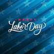 © FineVector - USA Labor Day greeting card with handwritten holiday greetings Happy Labor Day. United States national holiday vector illustration.