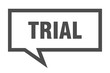 © Aquir - trial sign. trial square speech bubble. trial