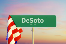 DeSoto – Texas. Road Or Town Sign. Flag Of The United States. Sunset Oder Sunrise Sky. 3d Rendering