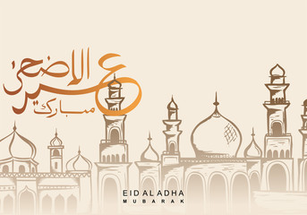 Vintage hand drawn mosque and arabic calligraphy for Eid al Adha greeting celebration design for muslim community.