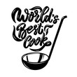 Soup ladle with the slogan world's best cook. Design element for poster, emblem, sign,  flyer