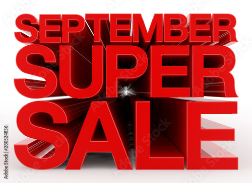 Fotografia, Obraz  SEPTEMBER SUPER SALE red word on white background illustration 3D rendering