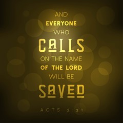 Wall Mural - Bible quote, And everyone who calls on the name of the lord will be saved