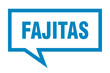 © Aquir - fajitas sign. fajitas square speech bubble. fajitas