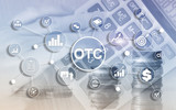 Fototapeta  - Over The Counter. OTC. Trading Stock Market concept