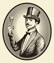 Portrait Of Old-fashioned, Elegant Gentleman Wearing A Cylinder Hat With The Wine Glass In His Hand, Vintage Vector Image.