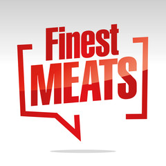 Wall Mural - Finest Meats in brackets speech red white isolated sticker icon