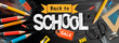 Back to school Sale horizontal banner, pencils and supplies on black chalkboard background, vector illustration.vector illustration.