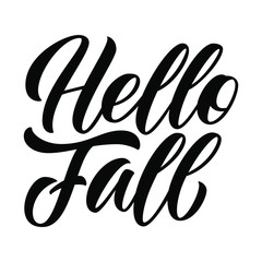 Wall Mural - Hello Fall hand lettering, custom calligraphy isolated on white background. Type vector illustration.