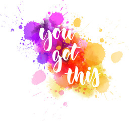 You got this - inspirational handlettering