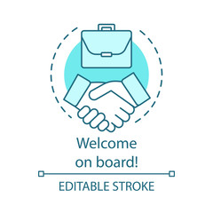 Wall Mural - Welcome on board concept icon. Successful deal, employment idea thin line illustration. Partnership, agreement. Handshake. Get job. Vector isolated outline drawing. Editable stroke