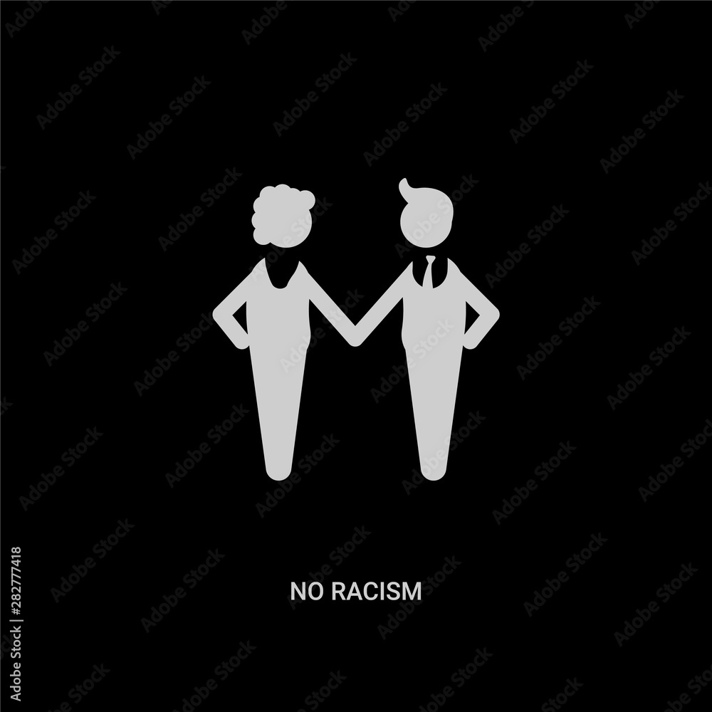 white no racism vector icon on black background. modern flat no racism ...