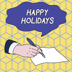 Text sign showing Happy Holidays. Business photo showcasing Made a short journey by a group of showing for pleasure Male Hand Formal Suit Holding Ballpoint Pen Blank Piece of Paper Writing