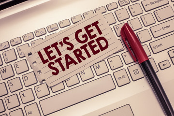 Wall Mural - conceptual hand writing showing let s is get started. business photo showcasing to begin doing or wo