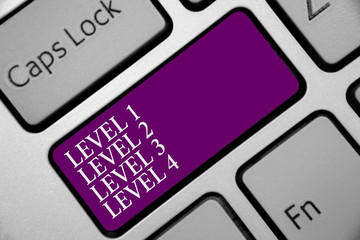 Word writing text Level 1 Level 2 Level 3 Level 4. Business concept for Steps levels of a process work flow Keyboard purple key Intention create computer computing reflection document