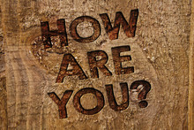 Word writing text How Are You Question. Business concept for Your Health status Asking about your life and health Message banner wood information board post plywood natural brown art