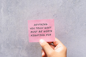 Wall Mural - Motivational and inspirational quotes - Anything your truly want must be worth fighting for.