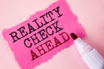 word writing text reality check ahead. business concept for unveil truth knowing actuality avoid bei
