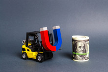 A Forklift Carries A Magnet To A Bundle Of Dollars. Attracting Money And Investments For Business Purposes And Startups. Increase Profits And Attract New Customers. Bonus, Cashback. Business Strategy.