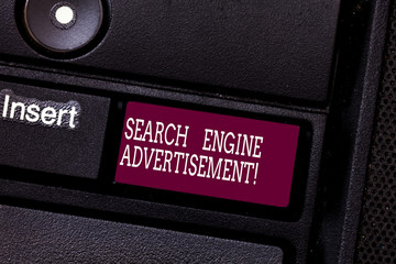 Word writing text Search Engine Advertisement. Business concept for Placing online advertisements on webpages Keyboard key Intention to create computer message pressing keypad idea
