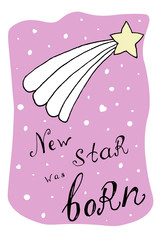 Greeting card in pink for new born star at baby shower. Simple sketch vector illustration can be used in postcards, greeting cards, banners, prints, birthday celebrations e.t.c. EPS10