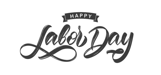 Wall Mural - handwritten brush type lettering of happy labor day isolated on white background