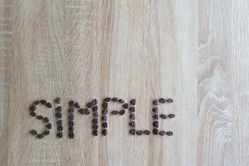 simple text Made Of Coffee Beans. Simplicity Concept