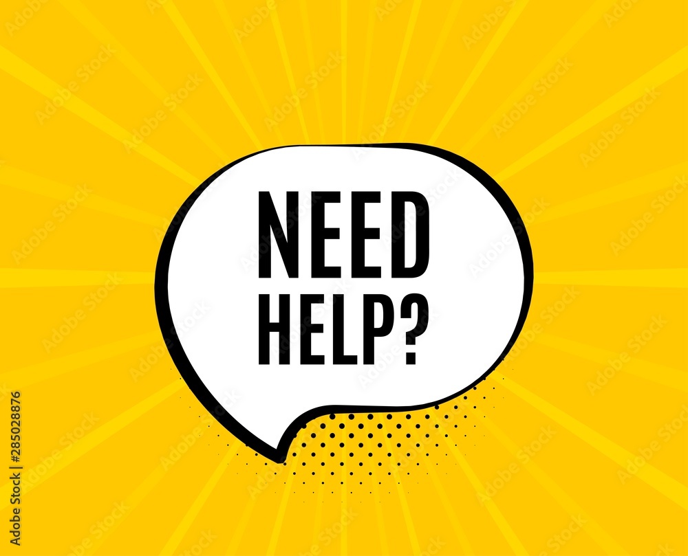 Need help symbol. Chat speech bubble. Support service sign. Faq ...