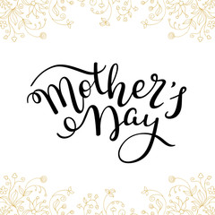 Wall Mural - Hand lettering Mother's Day with flowers. Template greeting card, poster.