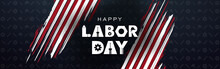 Labor Day September 2 Background,united States Flag, Greeting Card With Brush Stroke Background In United States National Flag Colors, Modern Design Vector Illustration