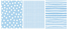 Hand Drawn Childish Style Seamless Vector Pattern Set. White Horizontal  Stripes On A Blue Background. White Grid On A Blue Layout. White Polka Dots On A Blue.  Cute Simple Geometric Design.