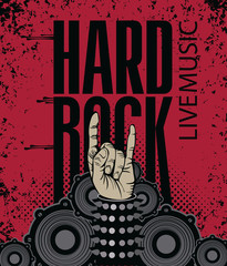 Wall Mural - Vector music banner with words Hard rock, Live music. Hand in rock sign against the background of the audio speakers.