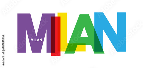 Fotografía MILAN. Banner with the name of the city of Italy