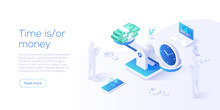 Time Is Money Business Concept With Scales In Isometric Vector Illustration. Long Term Financial Investment Idea With Clock And Paper Dollars. Web Banner Layout Template For Website Or Social Media.