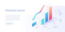 Positive Trend Isometric Vector Illustration. Business Analysis For Company Marketing Solutions Or Financial Performance. Budget Accounting Or Statistics Concept For Increasing Income.