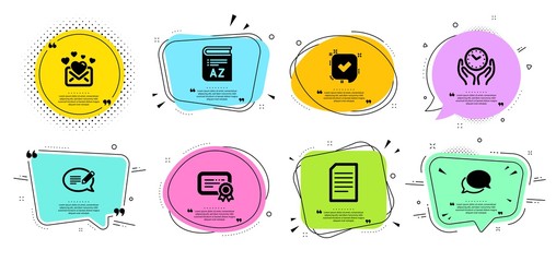 Love mail, Message and Messenger line icons set. Chat bubbles with quotes. Confirmed, Safe time and Certificate signs. Vocabulary, Document symbols. Valentines letter, Speech bubble. Vector