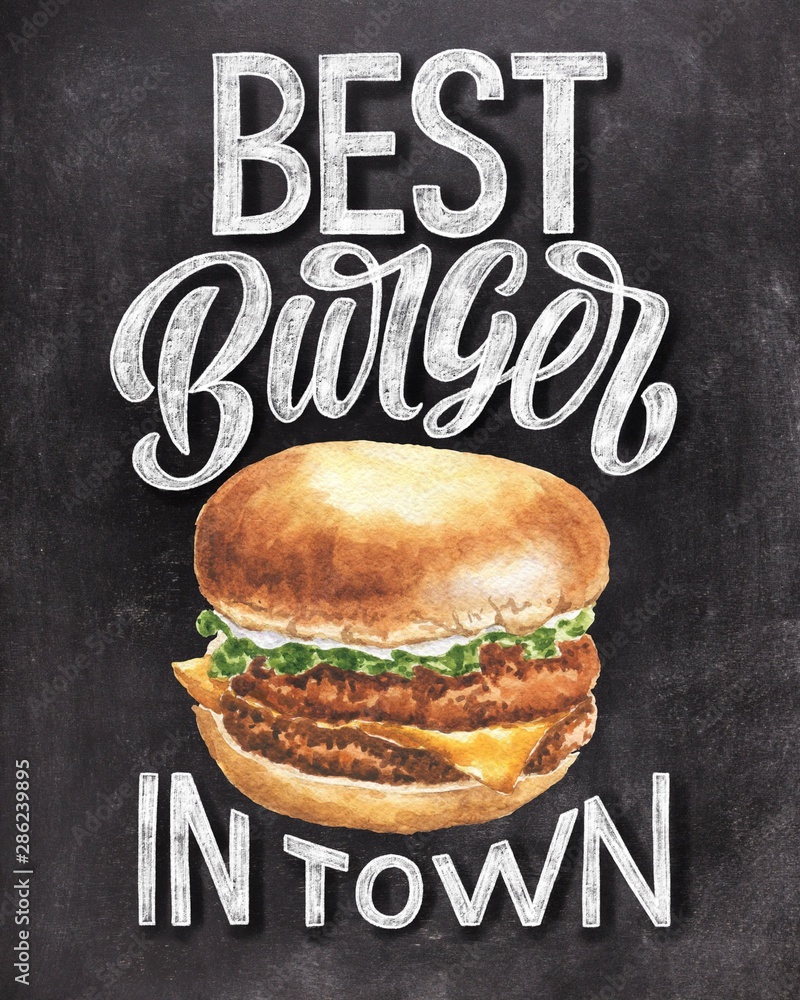 Best burger in town chalk hand lettering with colorful hamburger ...