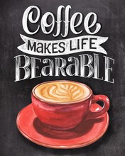 Coffee Makes Life Bearable Chalk Hand Lettering With Colorful Cup Illustration On Black Chalkboard Background. Vintage Food Illustration.
