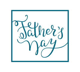 Sticker - Hand lettering Father's Day. Template for greeting card, poster, banner, print.